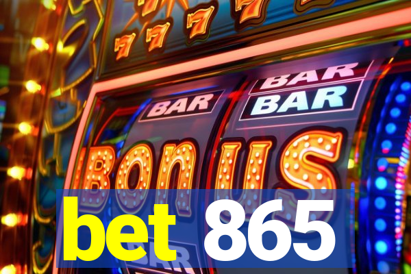 bet 865